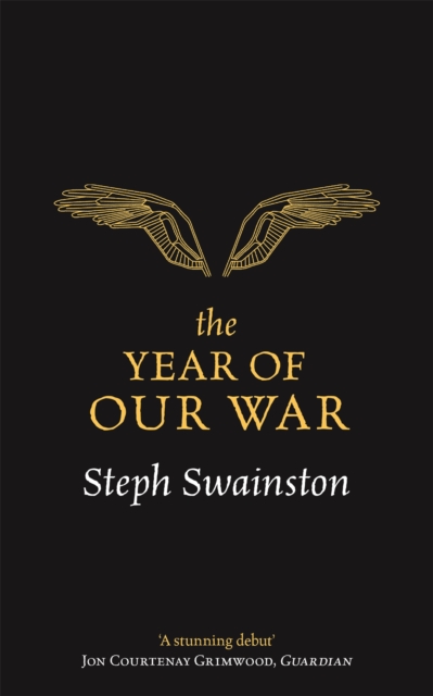 Year of Our War - Steph Swainston