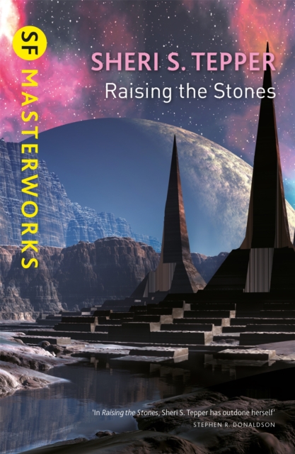 Raising The Stones - Sheri S. Tepper