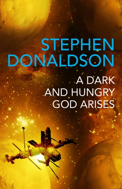 Dark and Hungry God Arises - Stephen Donaldson