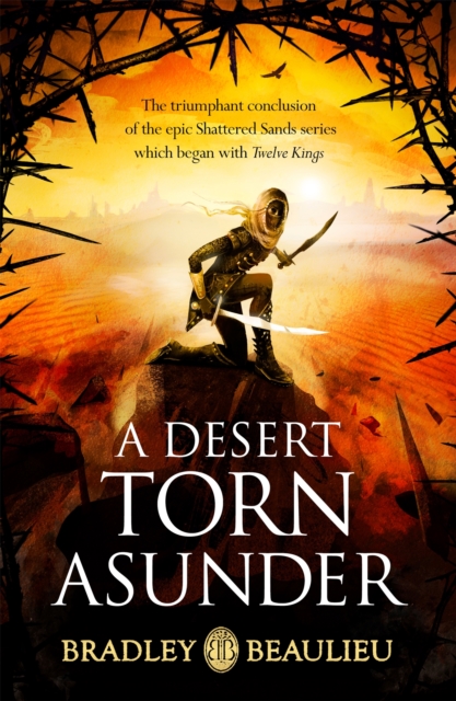 Desert Torn Asunder - Bradley Beaulieu