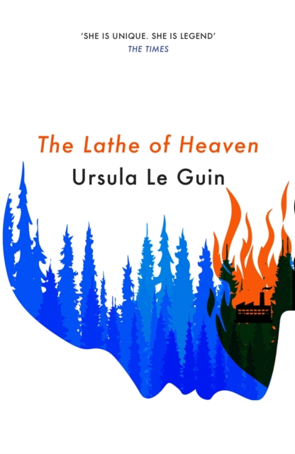 Lathe Of Heaven - Ursula K. Le Guin