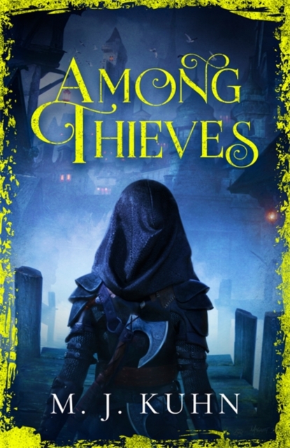 Among Thieves - M.j. Kuhn