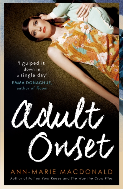 Adult Onset - Ann-marie Macdonald