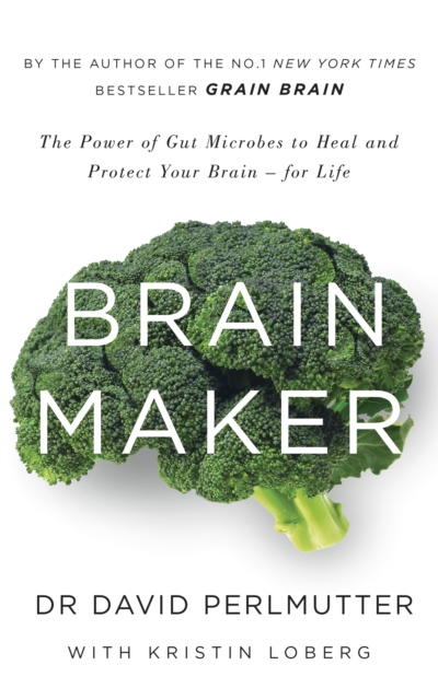 Brain Maker - David Perlmutter