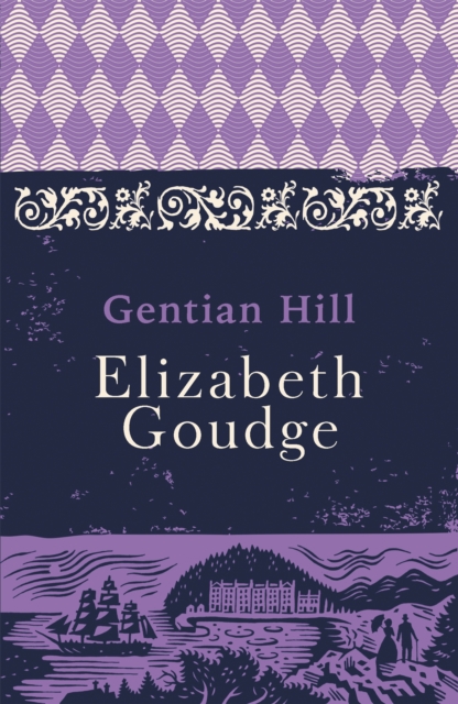 Gentian Hill - Elizabeth Goudge