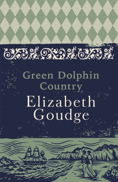 Green Dolphin Country - Elizabeth Goudge