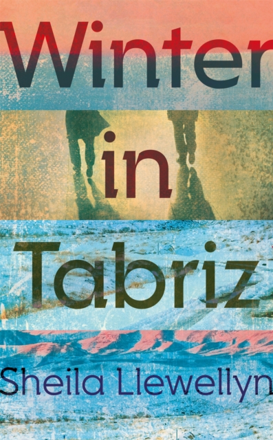 Winter in Tabriz - Sheila Llewellyn