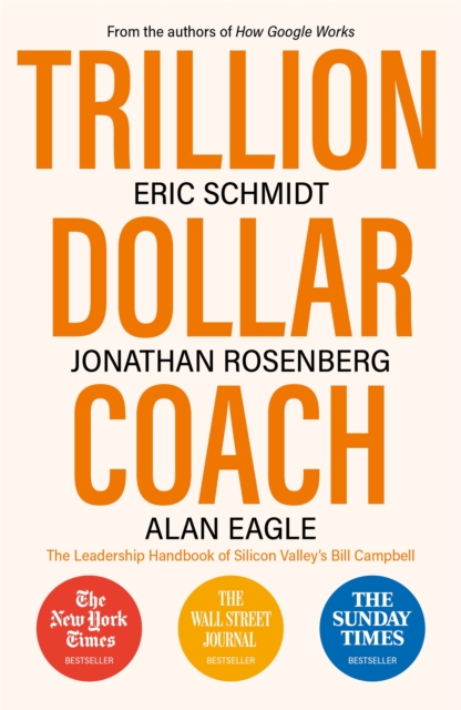 Trillion Dollar Coach - Eric Schmidt