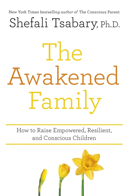 Awakened Family - Dr Shefali Tsabary