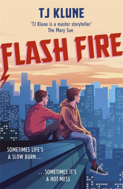 Flash Fire - T J Klune