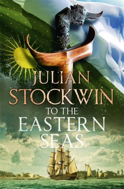 To the Eastern Seas - Julian Stockwin