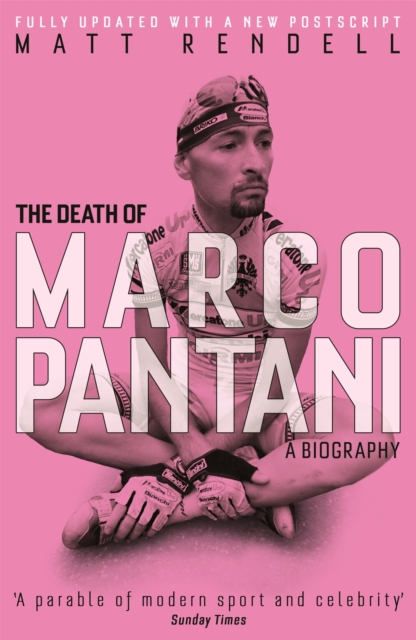 Death of Marco Pantani - Matt Rendell