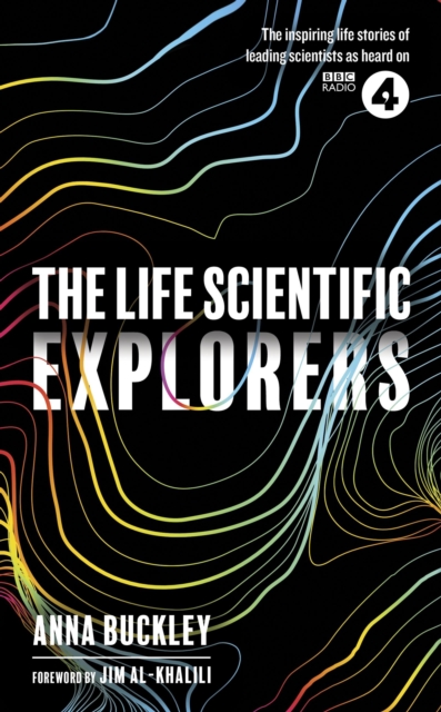 Life Scientific: Explorers - Anna Buckley