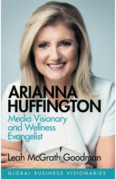 Coperta cărții 'Arianna Huffington - Leah Mcgrath Goodman'