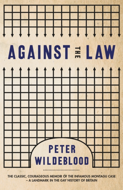 Against The Law - Peter Wildeblood