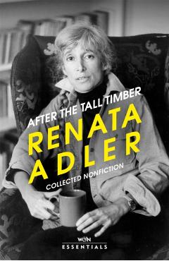 Coperta cărții 'After the Tall Timber - Renata Adler'