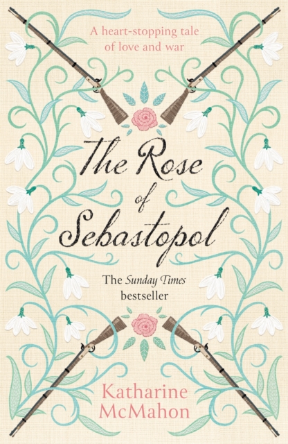 Rose Of Sebastopol - Katharine Mcmahon