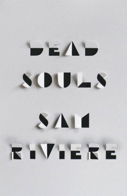 Dead Souls - Sam Riviere