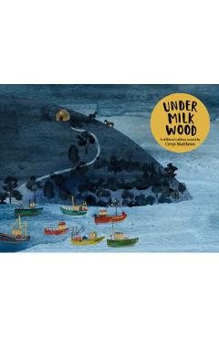 Coperta cărții 'Cerys Matthews' Under Milk Wood - Dylan|matthews Thomas'