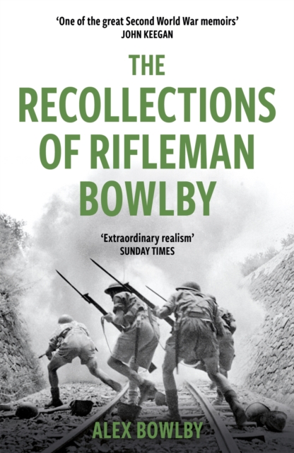 Recollections Of Rifleman Bowlby - Alex Bowlby