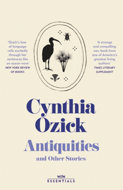 Antiquities and Other Stories - Cynthia Ozick