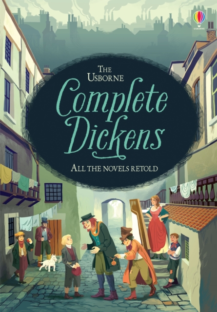 Usborne Complete Dickens - Anna Milbourne