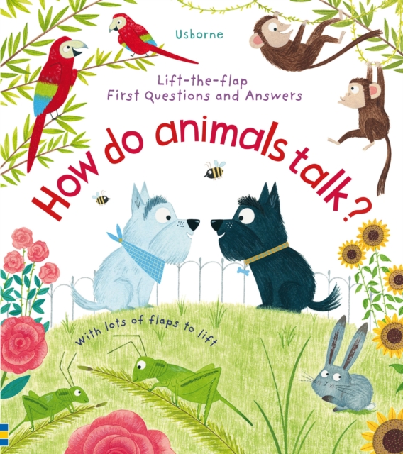 First Questions and Answers: How Do Animals Talk? - Katie Daynes