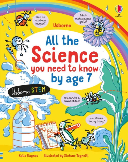 All the Science You Need to Know by Age 7 - Katie Daynes