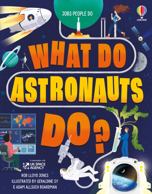 What Do Astronauts Do? - Rob Lloyd|williams Jones