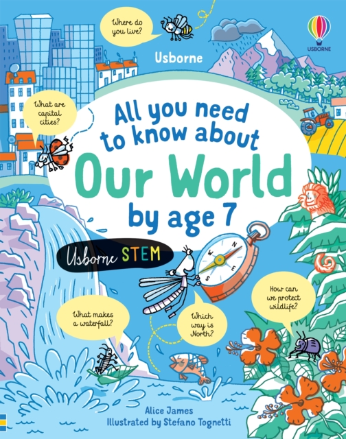 All You Need to Know about Our World by Age 7 - Alice James