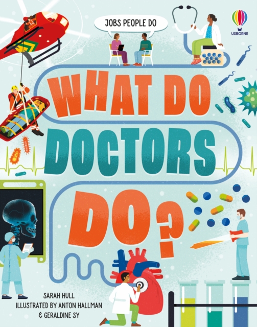 What Do Doctors Do? - Sarah Hull