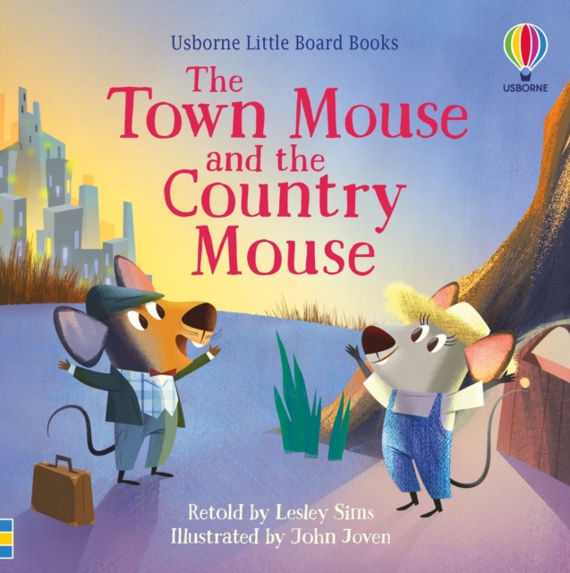 Town Mouse and the Country Mouse - Lesley Sims