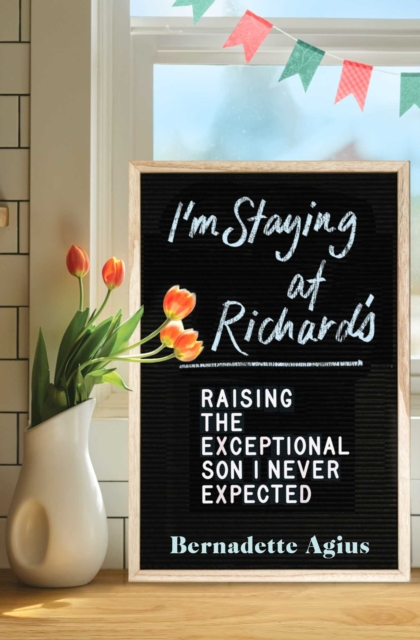 I'm Staying at Richard's - Bernadette Agius