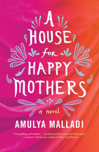 House for Happy Mothers - Amulya Malladi