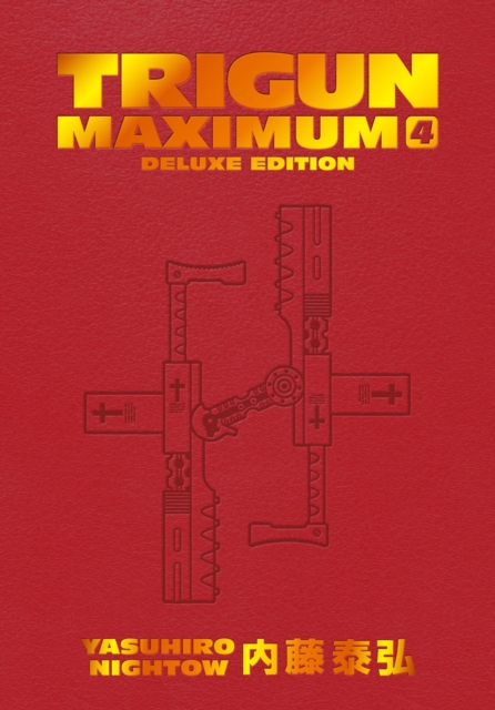 Trigun Maximum Deluxe Edition Volume 4 - Yasuhiro|burns Nightow