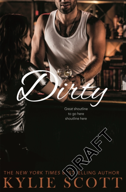 Dirty - Kylie Scott