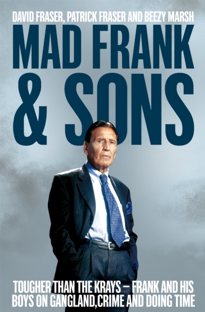 Mad Frank and Sons - David|fraser Fraser