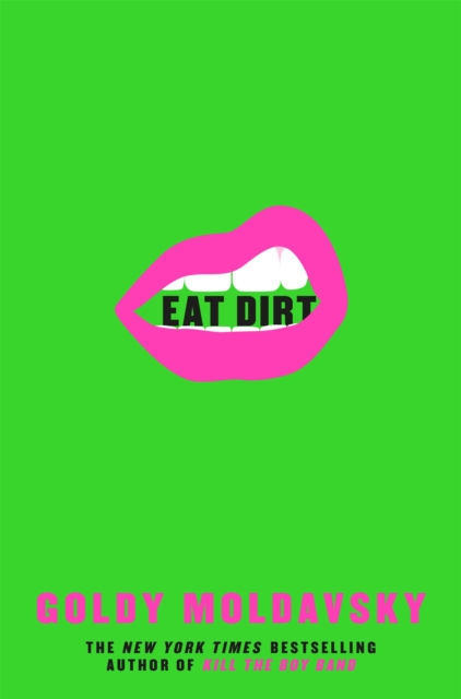 Eat Dirt - Goldy (author) Moldavsky