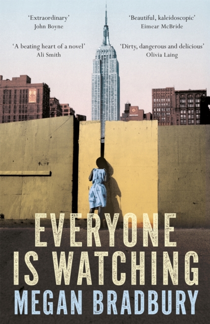 Everyone is Watching - Megan Bradbury