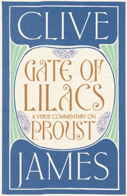 Gate of Lilacs - Clive James