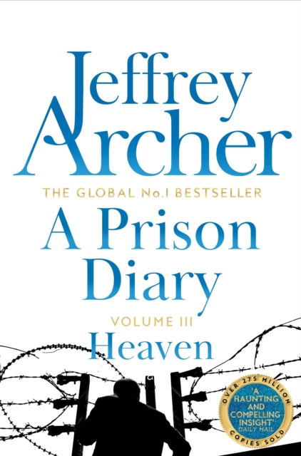 Prison Diary Volume III - Jeffrey Archer