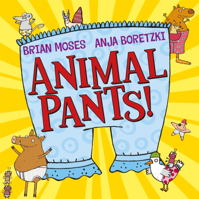 Animal Pants - Brian Moses