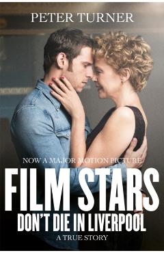 Poza produsului Film Stars Don't Die in Liverpool - Peter Turner