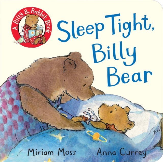 Sleep Tight, Billy Bear - Miriam Moss