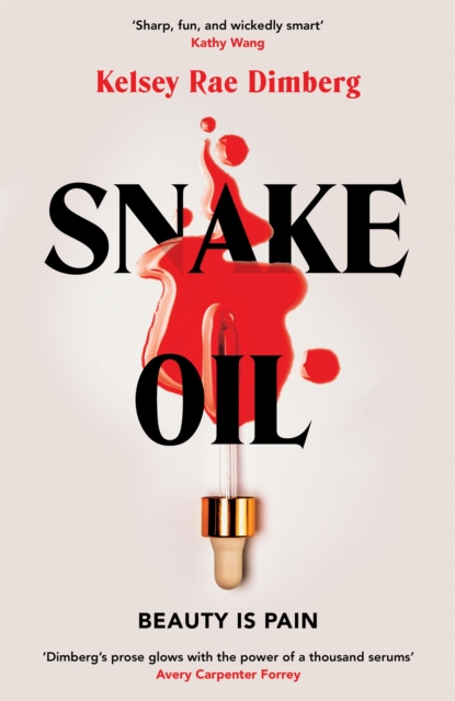 Snake Oil - Kelsey Rae Dimberg