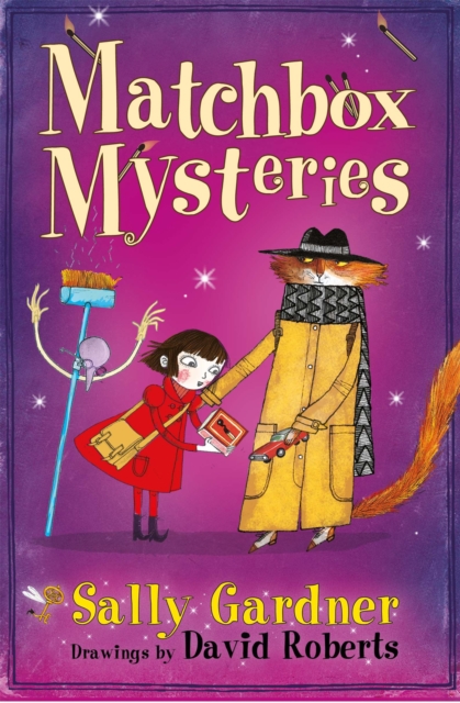 Fairy Detective Agency: The Matchbox Mysteries - Sally Gardner