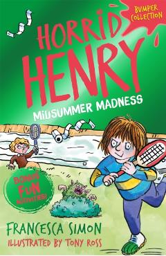 Poza produsului Horrid Henry: Midsummer Madness - Francesca Simon