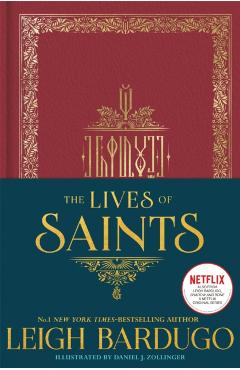 Coperta cărții 'Lives of Saints: As seen in the Netflix original series, Shadow and Bone - Leigh Bardugo'