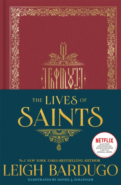 Lives of Saints: As seen in the Netflix original series, Shadow and Bone - Leigh Bardugo