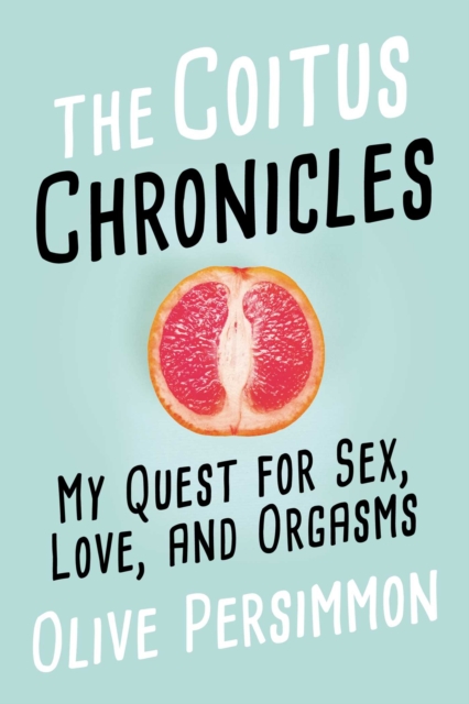 Coitus Chronicles - Olive Persimmon